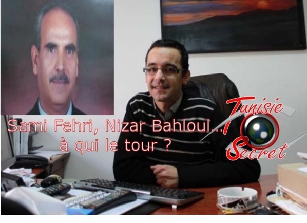 Sami Fehri, Nizar Bahloul …à qui le tour ? Sami Fehri, Nizar Bahloul …à qui le tour ?