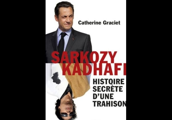 Sarkozy aurait déplumé Kadhafi avant de l’achever !